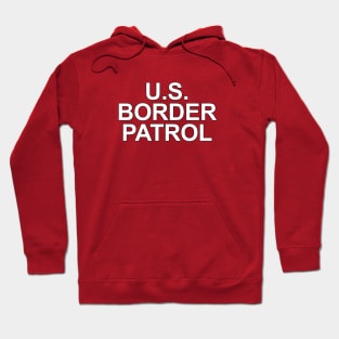 Border Patrol Hoodie